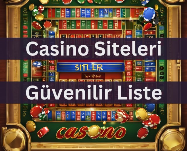 Güvenilir Casino Siteleri